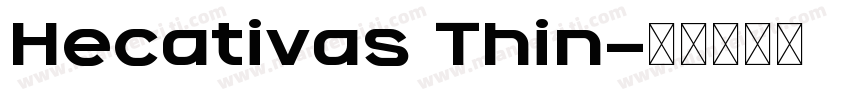 Hecativas Thin字体转换